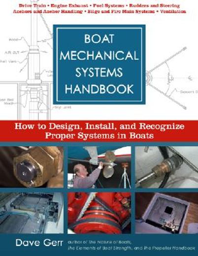 boat mechanical systems handbook,how to design, install and recognize proper systems in boats