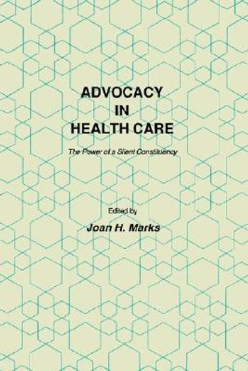 advocacy in health care (en Inglés)