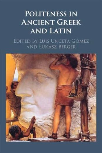Politeness in Ancient Greek and Latin (en Inglés)