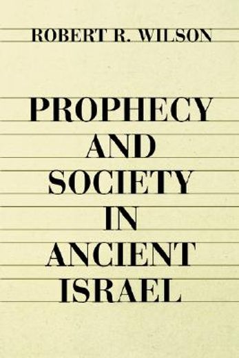 prophecy and society in ancient israel