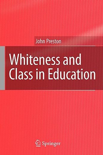 whiteness and class in education (en Inglés)