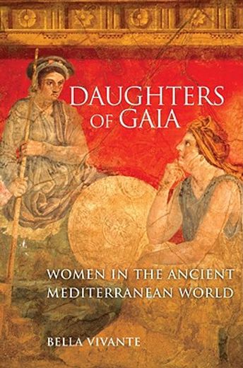 daughters of gaia,women in the ancient mediterranean world