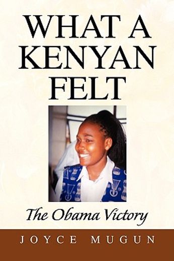 what a kenyan felt,the obama victory