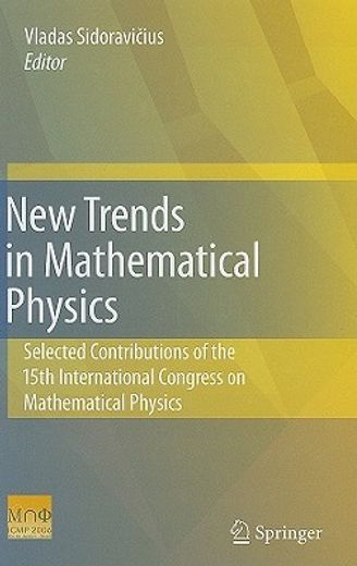 new trends in mathematical physics,selected contributions of the xvth international congress on mathematical physics