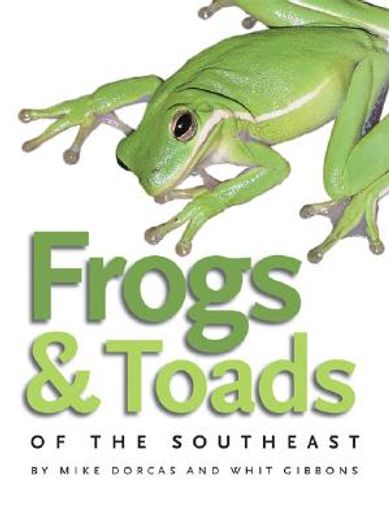 frogs & toads of the southeast