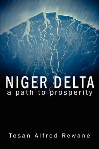 niger delta: a path to prosperity