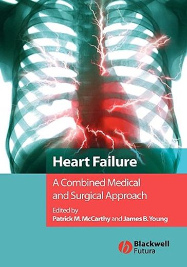 heart failure,a combined medical and surgical approach