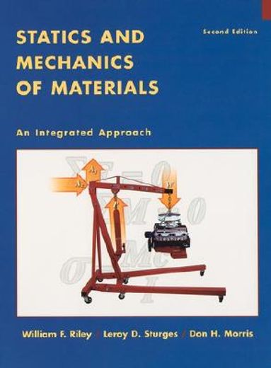 statics and mechanics of materials,an integrated approach