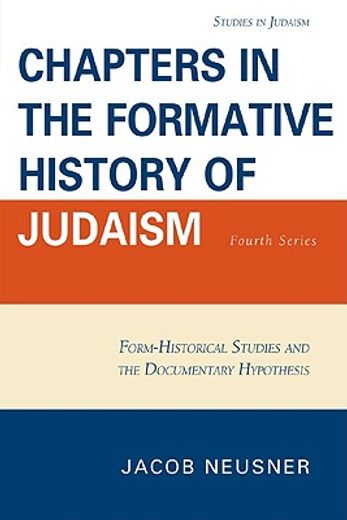 chapters in the formative history of judaism,form-historical studies and the documentary hypothesis