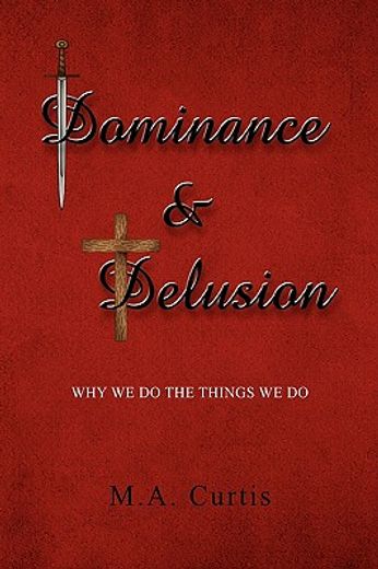 dominance and delusion