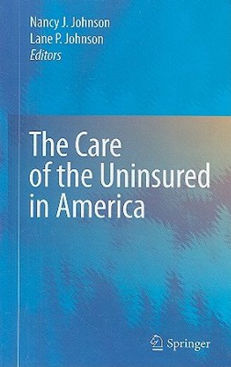 the care of the uninsured in america