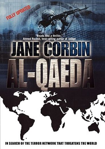 al-qaeda,in search of the terror network that threatens the world
