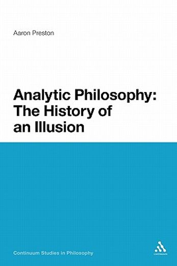 analytic philosophy,the history of an illusion