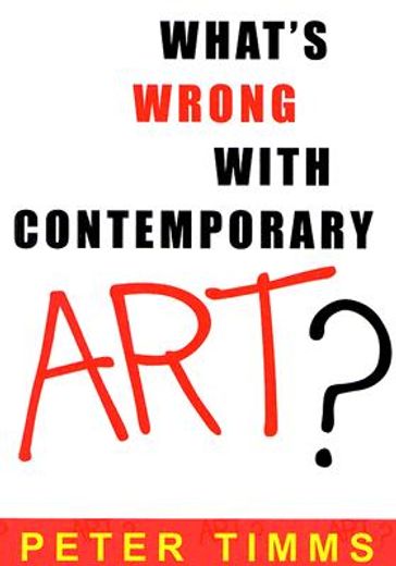 what´s wrong with contemporary art?