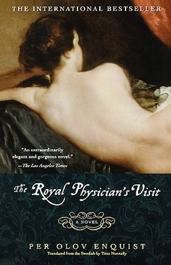 the royal physician´s visit,a novel