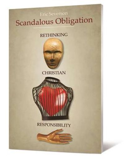 scandalous obligation,rethinking christian responsibility