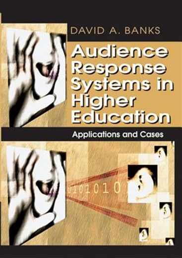 audience response systems in higher education,applications and cases