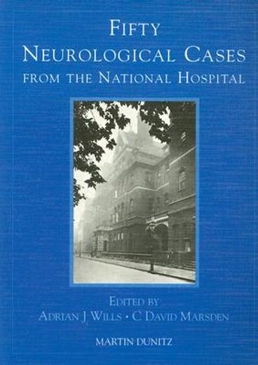 Fifty Neurological Cases from the National Hospital (en Inglés)