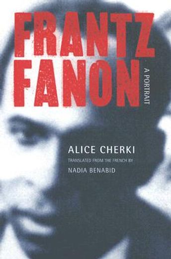 frantz fanon,a portrait