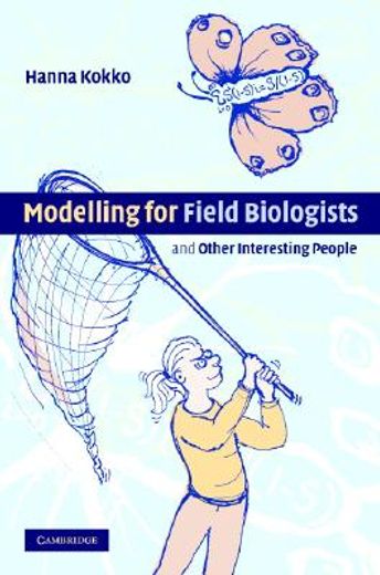 modelling for field biologists and other interesting people