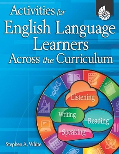 activities for english language learners across the curriculum (en Inglés)