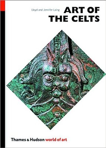Art of the Celts: From 700 B.C. to the Celtic Revival (in English)