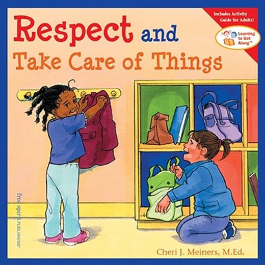 respect and take care of things (en Inglés)