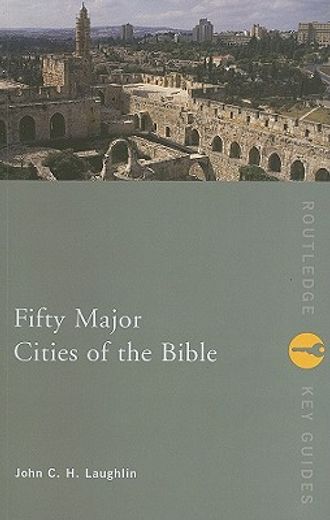 fifty major cities of the bible,from dan to beersheba