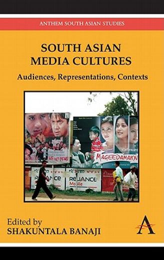 south asian media cultures,audiences, representations, contexts