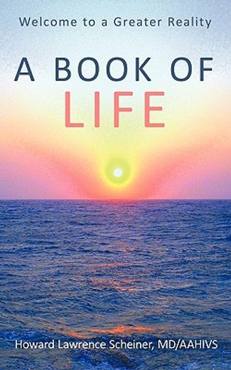 a book of life,welcome to a greater reality