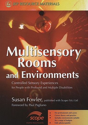 multisensory rooms and environments,controlled sensory experiences for people with profound and multiple disabilities