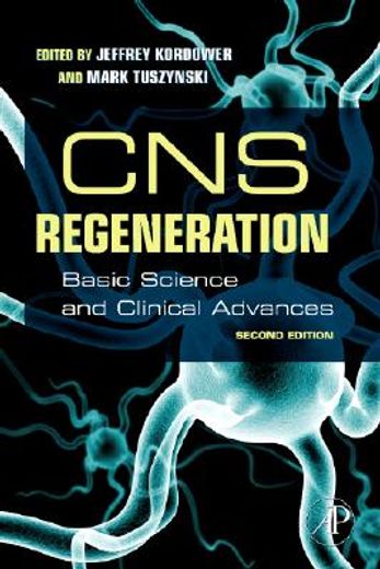 cns regeneration,basic science and clinical advances