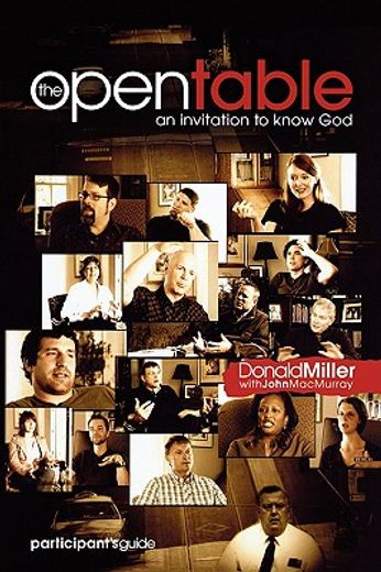 The Open Table Participant's Guide, Vol. 1: An Invitation to Know God (in English)