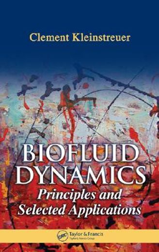 biofluid dynamics,principles and selected applications