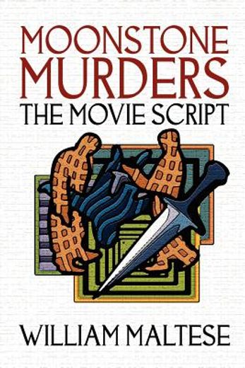 moonstone murders: the movie script