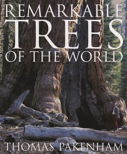 remarkable trees of the world (en Inglés)