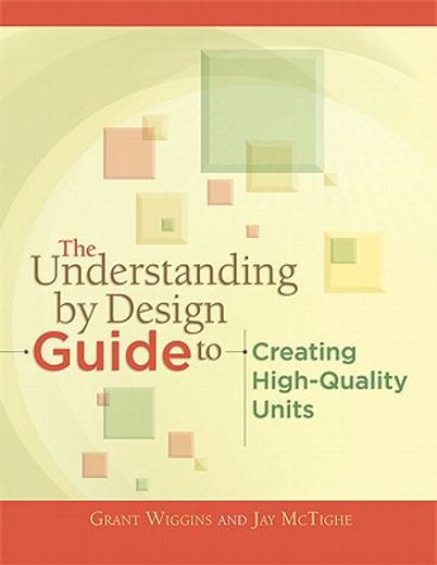 the understanding by design guide to creating high-quality units (en Inglés)