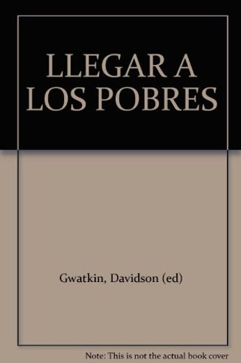 Llegar A Los Pobres, Con Salud, Nutricion Y Servicios De Población (in Spanish)