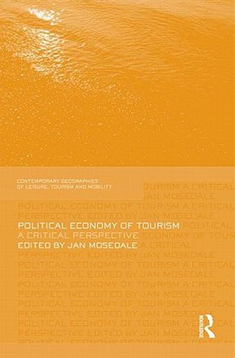 political economy and tourism,a critical perspective