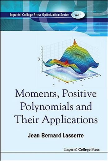 moments, positive polynomials and their applications