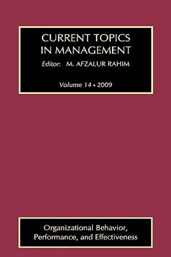 organizational behavior, performance and effectiveness,current topics in management