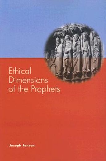ethical dimensions of the prophets (en Inglés)