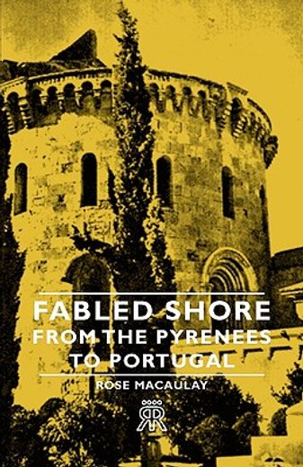 fabled shore - from the pyrenees to port