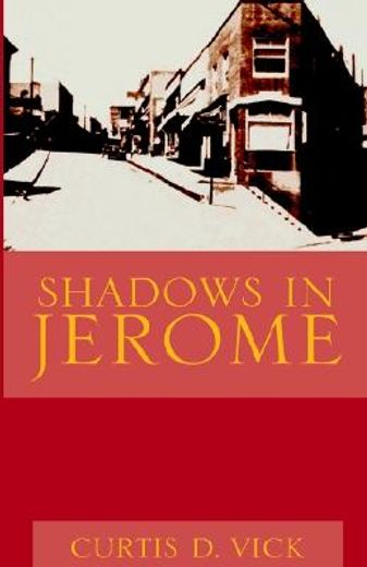 shadows in jerome (en Inglés)