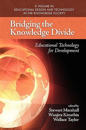 bridging the knowledge divide,educational technology for development