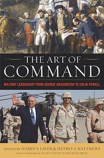 the art of command,military leadership from george washington to colin powell