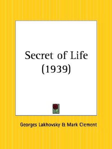 secret of life 1939