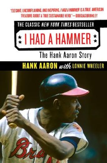 i had a hammer,the hank aaron story (in English)