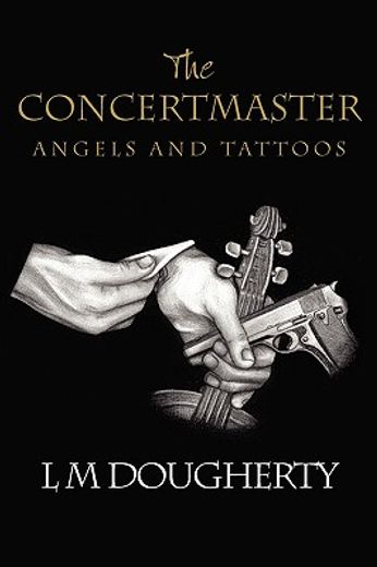 the concertmaster: angels and tattoos