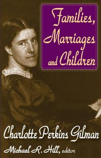 Families, Marriages, and Children (en Inglés)